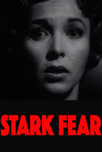 Stark Fear - Poster / Capa / Cartaz - Oficial 3