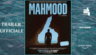 OFFICIAL TRAILER - "MAHMOOD" (2022) - IT