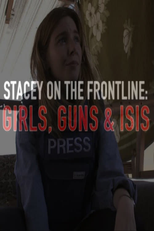 Armadas Contra o Estado Islâmico (Stacey on the Frontline: Girls, Guns and Isis)