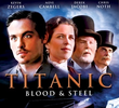 Titanic: Blood and Steel