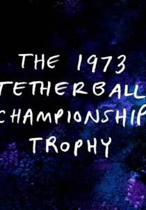 Apenas Um Show: O Troféu do Campeonato de Espirobol de 1973 (Regular Show: The 1973 Tetherball Championship Trophy)