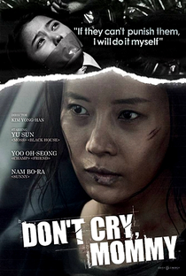 Don't Cry, Mommy - Poster / Capa / Cartaz - Oficial 5