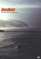 Incubus:The Morning View Sessions (Incubus:The Morning View Sessions)