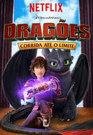 Dragões: Corrida Até o Limite (1ª Temporada) (Dragons: Race to the Edge (Season 1))