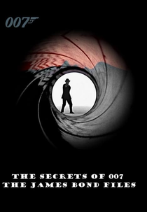 The Secrets of 007: The James Bond Files (The Secrets of 007: The James Bond Files)