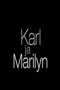 Karl e Marilyn - Poster / Capa / Cartaz - Oficial 1