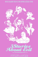 Três Histórias Sobre o Mal (3 Stories About Evil)
