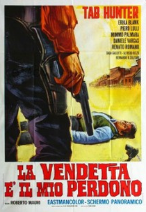 A Desforra É Meu Perdão (La vendetta e`il mio perdodno)