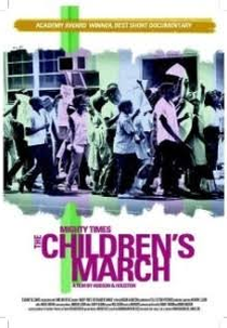Mighty Times: The Children's March (Mighty Times: The Children's March)