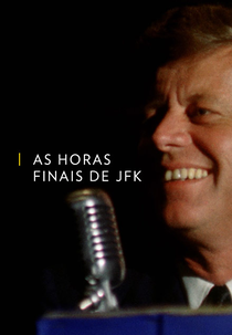 As Horas Finais de JFK (As Horas Finais de JFK)