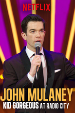 John Mulaney: Kid Gorgeous at Radio City (John Mulaney: Kid Gorgeous at Radio City)