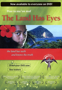 The Land Has Eyes (Pear ta ma 'on maf)