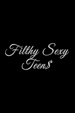 Filthy Sexy Teen$ (Filthy Sexy Teen$)