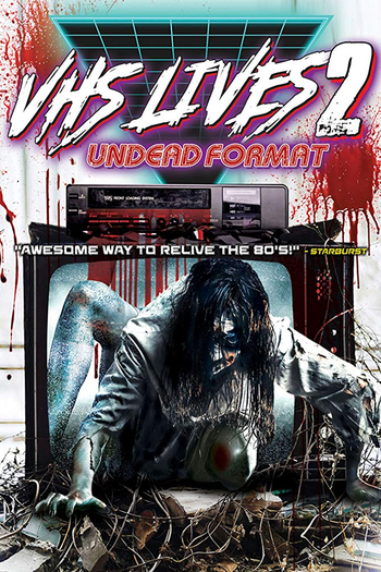 Poster de Filme VHS Lives 2: Undead Format (2019)