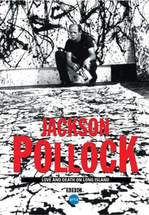 Jackson Pollock: Love and Death on Long Island (Jackson Pollock: Love and Death on Long Island)