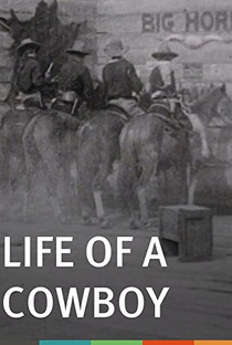 Life of a Cowboy - Poster / Capa / Cartaz - Oficial 1