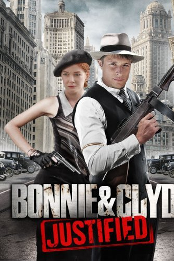 Poster de Filme Bonnie & Clyde: Justified (2013)