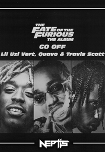 Lil Uzi Vert Feat. Travis Scott & Quavo: Go Off (Lil Uzi Vert Feat. Travis Scott & Quavo: Go Off)