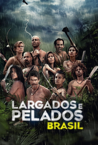 Largados e Pelados: Brasil (3ª Temporada): série de 2024 - Filmow