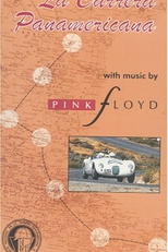 La Carrera Panamericana (La Carrera Panamericana With Music By Pink Floyd)