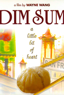 Dim Sum: A Little Bit of Heart - Poster / Capa / Cartaz - Oficial 1