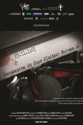 Poster de Filme 23.11.1967: Documentos do Caso Clodimar Pedrosa Lô (2011)