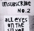 Unsubscribe No. 2: All Eyes on the Silver Screen