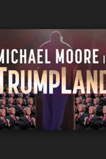 Michael Moore in TrumpLand (Michael Moore in TrumpLand)