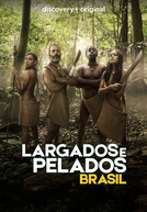 Largados e Pelados: Brasil (2ª Temporada) (Largados e Pelados: Brasil (2ª Temporada))