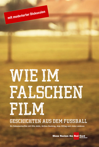 Poster 1 de Curta Wie im falschen Film - Geschichten aus dem Fußball (2009)