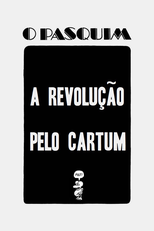 O Pasquim: a Revolução pelo Cartum (O Pasquim: a Revolução pelo Cartum)