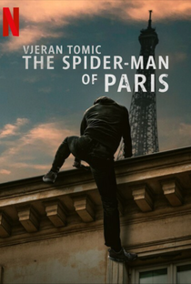 Vjeran Tomic: O Homem-Aranha de Paris - Poster / Capa / Cartaz - Oficial 1