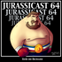 JurassiCast 64 - Ozói do Bichano