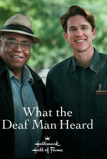 What the Deaf Man Heard - Poster / Capa / Cartaz - Oficial 2