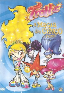 Trollz - A Magia das Cinco (Trollz: Magic of the Five - The Movie)