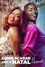 Como Acabar com o Natal: O Casamento (1ª Temporada) (How To Ruin Christmas: The Wedding (Season 1))