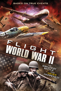 Flight World War II - Poster / Capa / Cartaz - Oficial 1