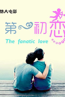 The Fanatic Love - Poster / Capa / Cartaz - Oficial 1