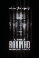 O Caso Robinho (O Caso Robinho)