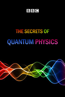 Os Segredos da Física Quântica   - Poster / Capa / Cartaz - Oficial 1