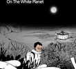 On The White Planet