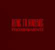 Dime Tu Nombre