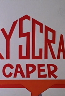 Skyscraper Caper - Poster / Capa / Cartaz - Oficial 1