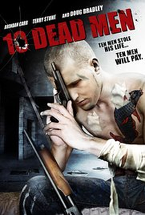 Ten Dead Men  - Poster / Capa / Cartaz - Oficial 1