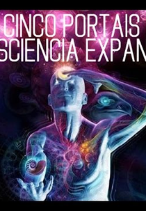 Os cinco portais da consciência expandida (.)