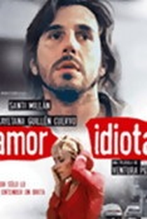 Amor Idiota - Poster / Capa / Cartaz - Oficial 1