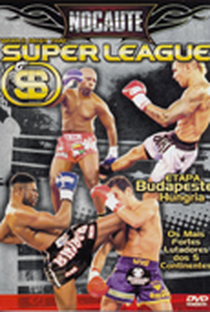 Nocaute Super League Etapa Budapeste - Poster / Capa / Cartaz - Oficial 1
