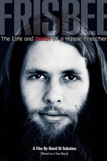 Frisbee: a vida e a morte de um pregador hippie (Frisbee: The Life and Death of a Hippie Preacher)