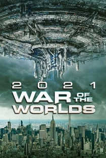 The War of the Worlds 2021 - Poster / Capa / Cartaz - Oficial 1