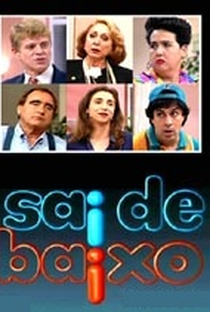 Sai de Baixo (1ª Temporada) - Poster / Capa / Cartaz - Oficial 2